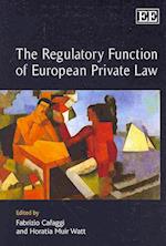 The Regulatory Function of European Private Law