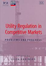 Utility Regulation in Competitive Markets