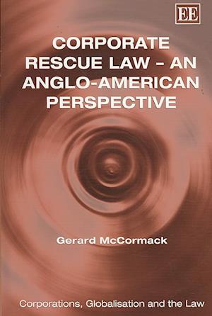 Corporate Rescue Law – An Anglo-American Perspective