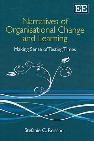 Narratives of Organisational Change and Learning