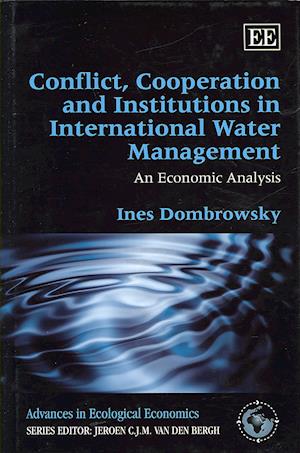 Conflict, Cooperation and Institutions in International Water Management