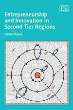 Entrepreneurship and Innovation in Second Tier Regions