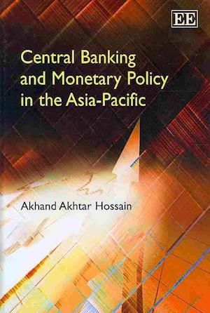Central Banking and Monetary Policy in the Asia-Pacific