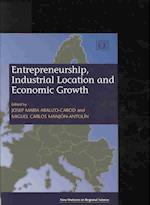 Entrepreneurship, Industrial Location and Economic Growth