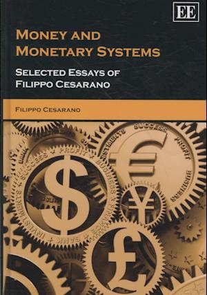 Money and Monetary Systems