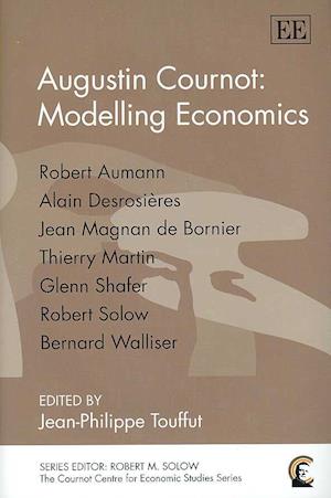 Augustin Cournot: Modelling Economics