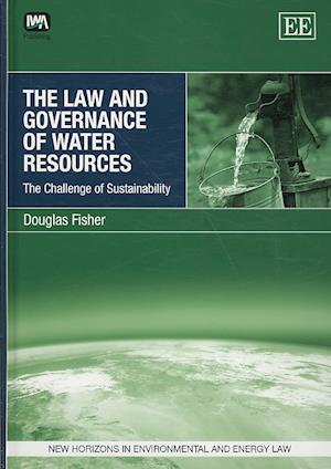 The Law and Governance of Water Resources