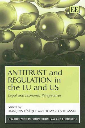 Antitrust and Regulation in the EU and US