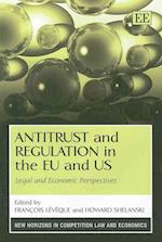 Antitrust and Regulation in the EU and US
