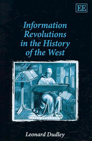 Information Revolutions in the History of the West