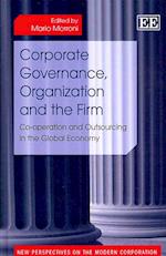 Corporate Governance, Organization and the Firm