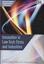 Innovation in Low-Tech Firms and Industries