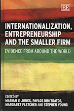 Internationalization, Entrepreneurship and the Smaller Firm