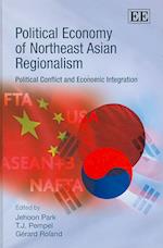 Political Economy of Northeast Asian Regionalism
