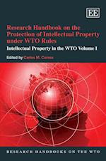 Research Handbook on the Protection of Intellectual Property under WTO Rules