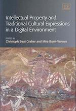 Intellectual Property and Traditional Cultural Expressions in a Digital Environment