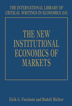 The New Institutional Economics of Markets