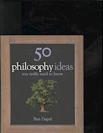 50 Philosophy Ideas You Really Need to Know