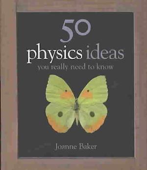 50 Physics Ideas You Really Need to Know