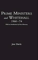Prime Ministers and Whitehall 1960-74