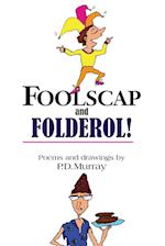 Foolscap and Folderol! 