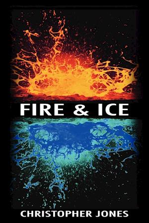 Fire and Ice