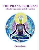 The Prana Program - Effective & Enjoyable Evolution