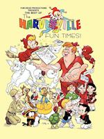 The Best of The Harveyville Fun Times!