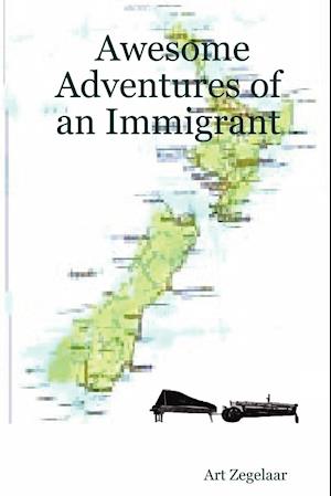 Awesome Adventures of an Immigrant