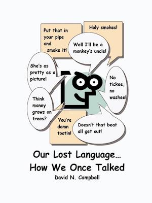 Our Lost Language - How We Once Talked