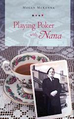 Playing Poker with Nana