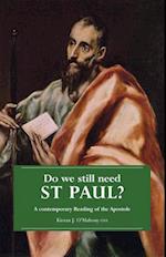 Do We Still Need St. Paul