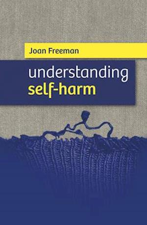 Understanding Self-Harm