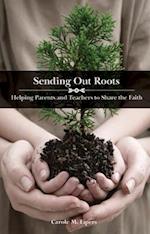 Sending Out Roots