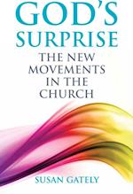 God's Surprise : The New Movements in the Church