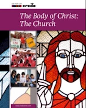 The Body of Christ: The Church