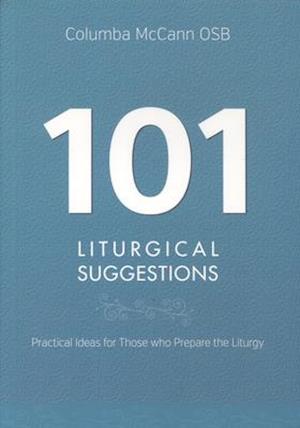 101 Liturgical Suggestions