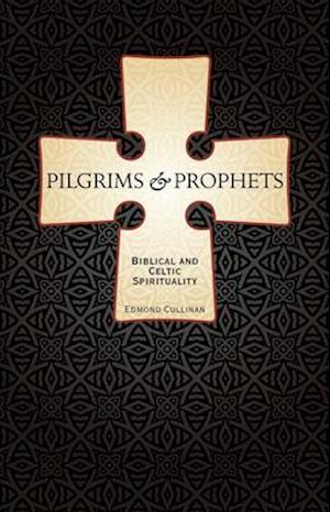 Pilgrims and Prophets