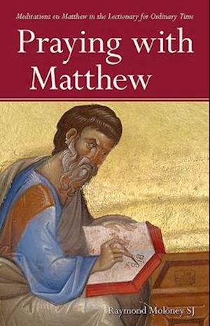 Praying with Matthew