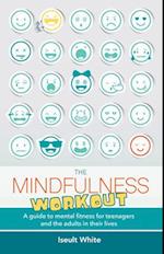 The Mindfulness Workout