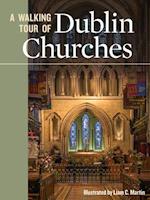 A Walking Tour of Dublin Churches