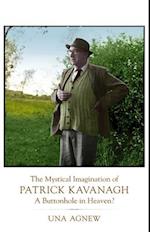The Mystical Imagination of Patrick Kavanagh