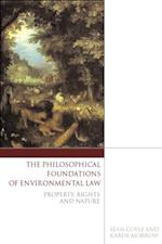 The Philosophical Foundations of Environmental Law