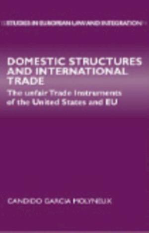 Domestic Structures and International Trade