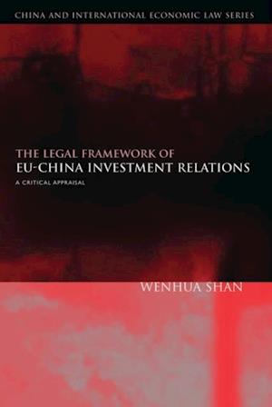 The Legal Framework of EU-China Investment Relations