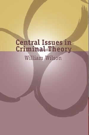 Central Issues in Criminal Theory