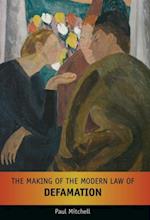 The Making of the Modern Law of Defamation