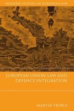 European Union Law and Defence Integration