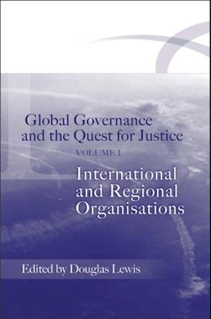 Global Governance and the Quest for Justice - Volume I