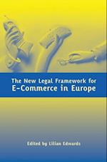 The New Legal Framework for E-Commerce in Europe